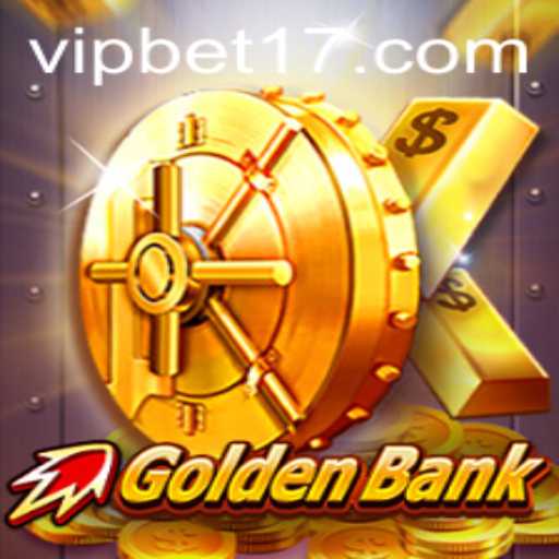 GoldenBank: A Captivating Game with Strategies Like 'Bet 17'